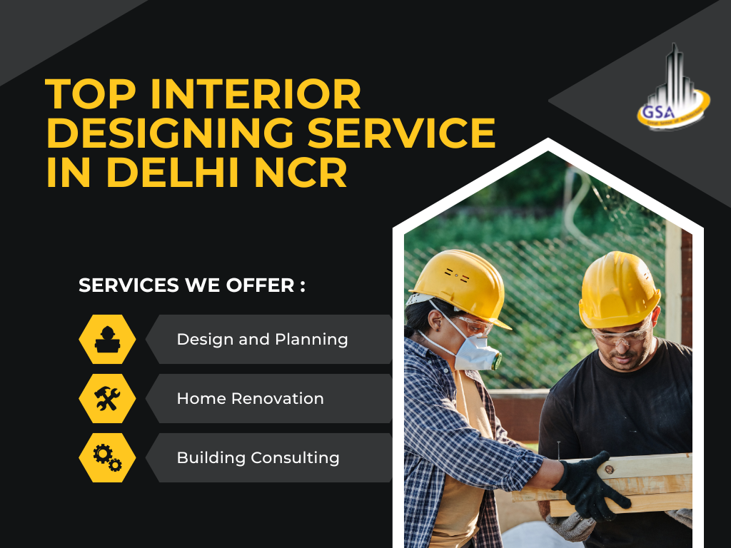 Top Interior Designing Service in Delhi NCR